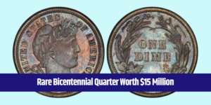 Rare Bicentennial Quarter Worth $15 Million